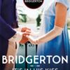 Bridgerton: It's In His Kiss (Bridgertons Book 7) : Inspiration for the Netflix Original Series Bridgerton - 9780349429489