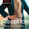 Bridgerton: The Viscount Who Loved Me (Bridgertons Book 2) : The Sunday Times bestselling inspiration for the Netflix Original Series Bridgerton - 9780349429793