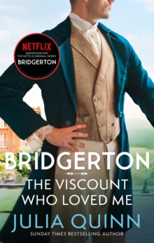 Bridgerton: The Viscount Who Loved Me (Bridgertons Book 2) : The Sunday Times bestselling inspiration for the Netflix Original Series Bridgerton - 9780349429793
