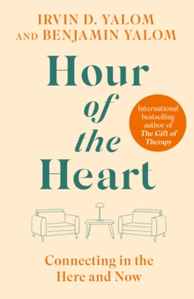 Hour of the Heart : Connecting in the Here and Now - 9780349436746