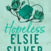 Hopeless : The perfect small-town romance from the Sunday Times bestselling author of Wild Love!