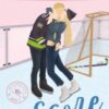 The Score : The addictive sports romance from TikTok sensation and bestselling author, Elle Kennedy!