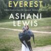 Everest : Shortlisted for the 2025 Jhalak Prose Prize - 9780349703343