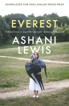 Everest : Shortlisted for the 2025 Jhalak Prose Prize - 9780349703343