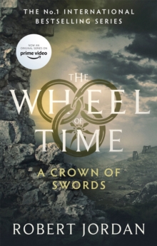 A Crown Of Swords : Book 7 of the Wheel of Time (Now a major TV series) - 9780356517063