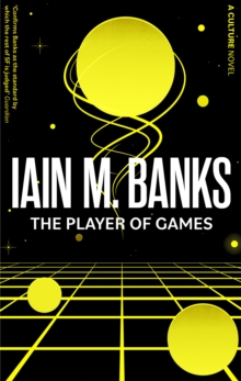 The Player Of Games : A Culture Novel - 9780356521640