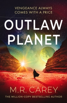 Outlaw Planet : The wild, exhilarating SF adventure - 9780356528045