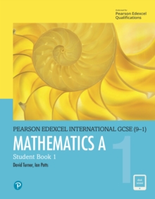 Pearson Edexcel International GCSE (9-1) Mathematics A Student Book 1 - 9780435181444