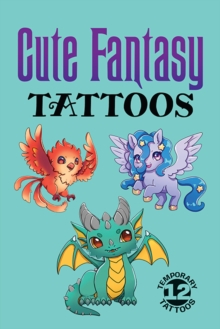 Cute Fantasy Tattoos - 9780486855790
