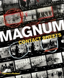 Magnum Contact Sheets - 9780500292914