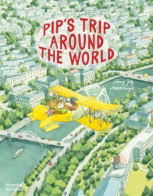 Pip's Trip Around the World - 9780500660454