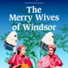 The Merry Wives of Windsor