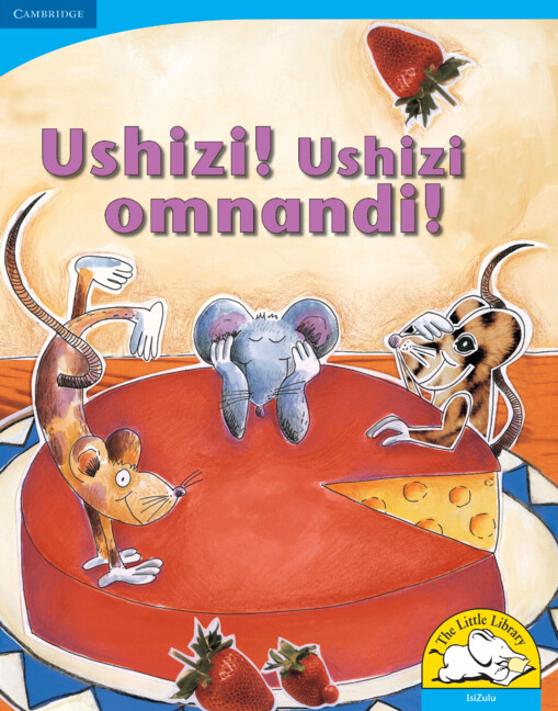 Ushizi! Ushizi omnandi! Big Book version (IsiZulu)