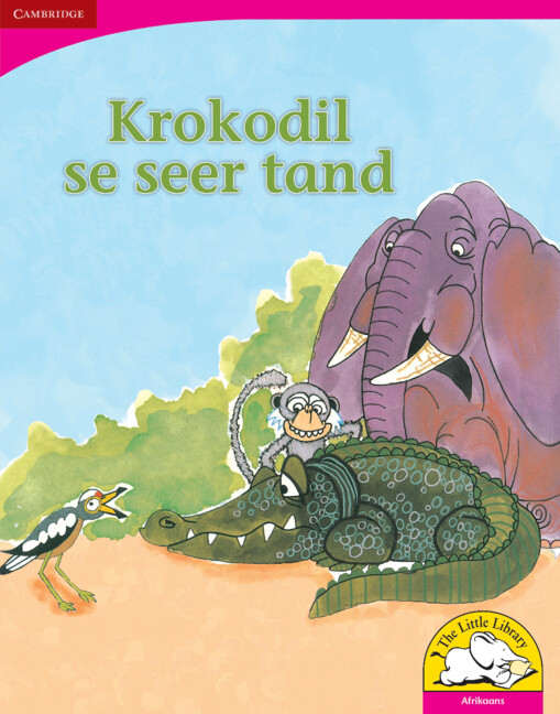 Krokodil se seer tand Big Book version (Afrikaans)