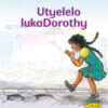 Utyelelo lukaDorothy Big Book version (IsiXhosa)