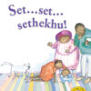 Set ... set ... sethekhu! Big Book version (Sepedi)