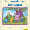 Ku tsundzuka kokwana Big Book version (Xitsonga)