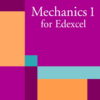 Mechanics 1 for Edexcel