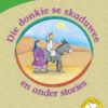 Die donkie se skaduwee en ander stories (Afrikaans)