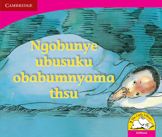 Ngobunye ubusuku obabumnyama thsu (IsiXhosa)