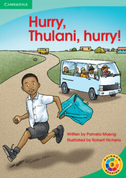 Hurry, Thulani, Hurry!