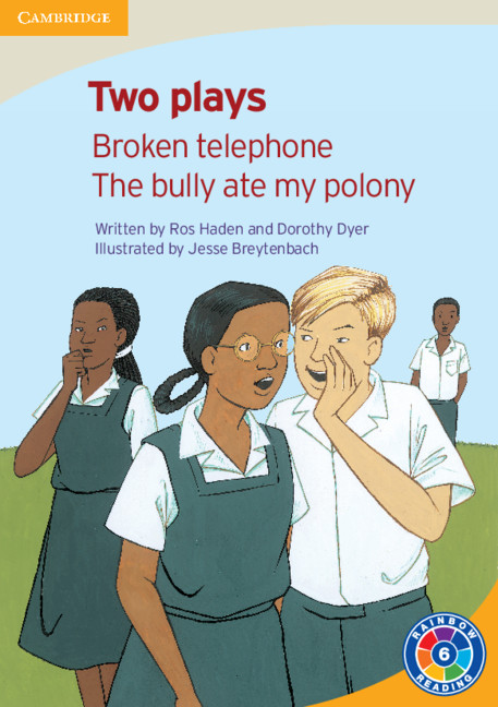 Two Plays Broken Telephone and The Bully Took my Polony