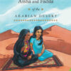 Aisha and Fadila of the Arabian Desert