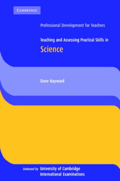 Teaching and Assessing Practical Skills in Science