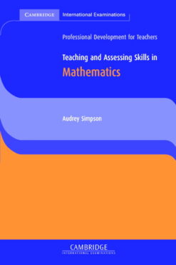 Teaching and Assessing Skills in Mathematics