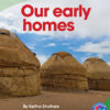 Our Early Homes