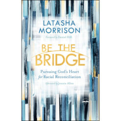 Be The Bridge (Paperback)