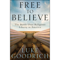 Free To Believe (Hardcover)