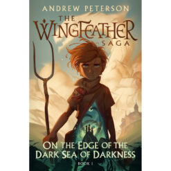 On The Edge Of The Dark Sea Of Darkness (1 Wingfeather Saga)(Hardcover)
