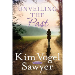 Unveiling The Past: A Novel (Paperback)