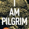 I Am Pilgrim : The bestselling Richard & Judy Book Club pick