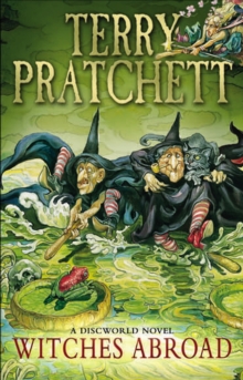 Witches Abroad : (Discworld Novel 12) - 9780552167505