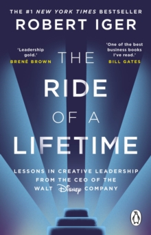 The Ride of a Lifetime : Lessons in Creative Leadership from the CEO of the Walt Disney Company - 9780552174305