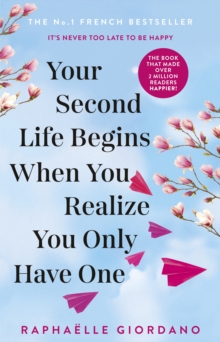 Your Second Life Begins When You Realize You Only Have One - 9780552175005