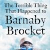 The Terrible Thing That Happened to Barnaby Brocket - 9780552573788