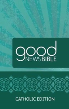 Good News Bible (GNB) Catholic Edition Bible - 9780564070879