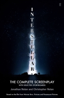 Interstellar : The Complete Screenplay With Selected Storyboards - 9780571314393