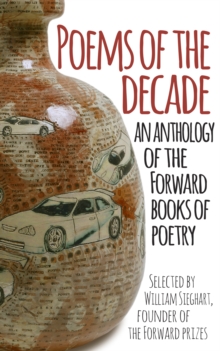 Poems of the Decade : An Anthology of the Forward Books of Poetry - 9780571325405