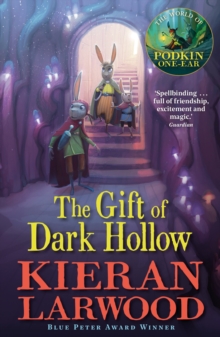 The Gift of Dark Hollow : The second in The World of Podkin one-Ear series - 9780571328420