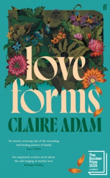 Love Forms : Longlisted for the Booker Prize 2025