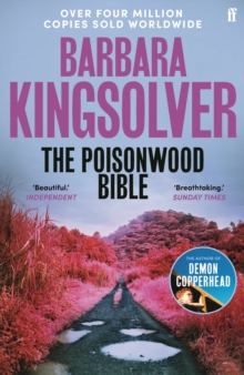 The Poisonwood Bible : Author of Demon Copperhead, Winner of the Women’s Prize for Fiction