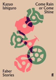 Come Rain or Come Shine : Faber Stories - 9780571351749