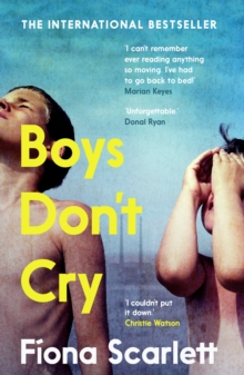 Boys Don't Cry : 'I can't remember ever reading something so moving.' Marian Keyes - 9780571365210
