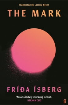 The Mark : 'Brilliant.' MARIANA ENRIQUEZ - 9780571376766