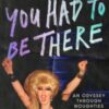 You Had to Be There : An Odyssey Through Noughties London, One Night at a Time. - 9780571392414