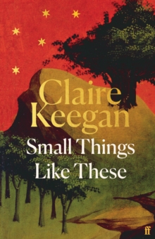 Small Things Like These : The Irish Times readers' choice for best Irish book of the century